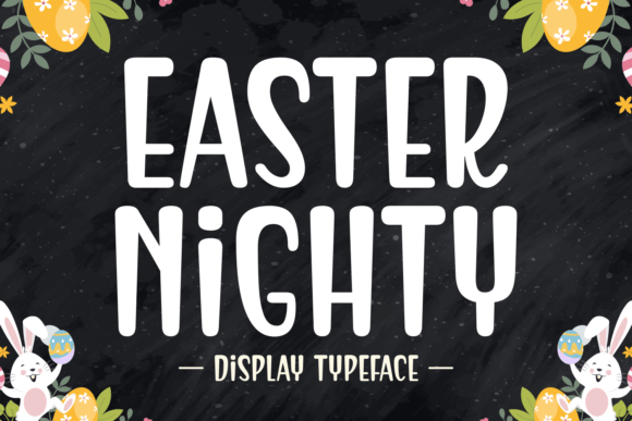 Easter Nighty: A Modern Display Font for Bold Statements