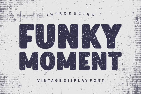 Funky Moment: A Vintage Font for Modern Design