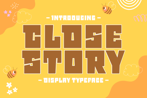 Why Close Story Is the Bold Display Font Your Next Project Needs